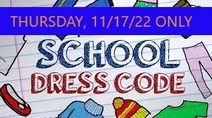 Dress Code 11/17/22
